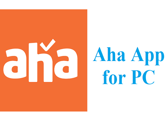 Download Aha App for PC Windows 11/10/8