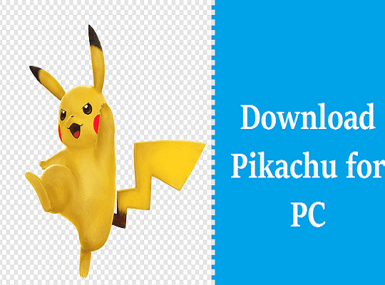 Download Pikachu for PC Windows 11/10/8/7