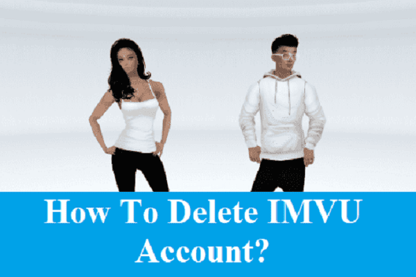 How To Delete IMVU Account?
