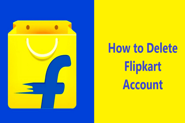 How to Delete Flipkart Account