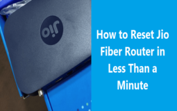 How to Reset Jio Fiber Router in Less Than a Minute