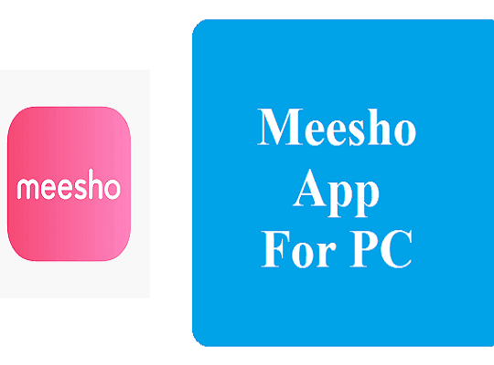 Meesho App Download for PC Windows 11/10/8