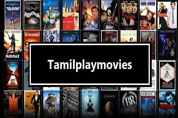 Tamilplaymovies 2022 : The Best Sites Like Tamilplaymovies