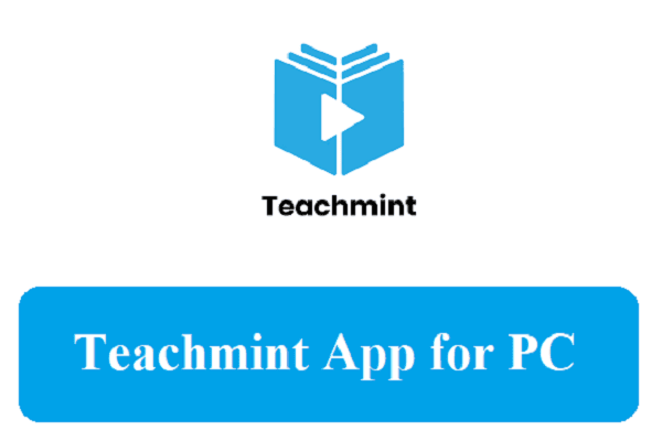 Teachmint App for PC Windows 11/10/8 And Mac