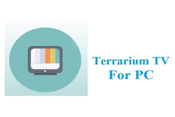 Terrarium TV for PC Windows 11/10/8 and Mac