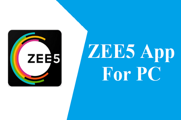 Download ZEE5 App For PC Windows 11/10/8