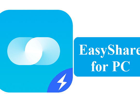 EasyShare for PC Windows 11/10/7