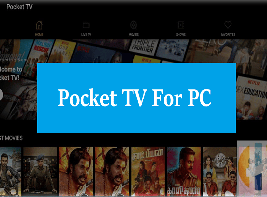 Pocket TV For PC Windows 11/10/8 & Mac