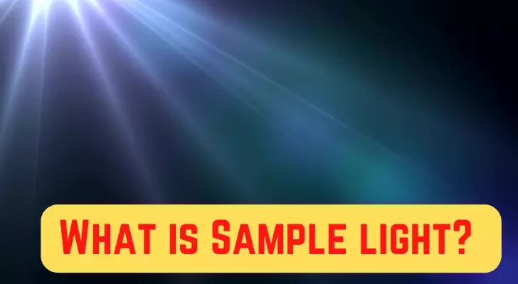 What is Sample light? and Why to Use These Lights