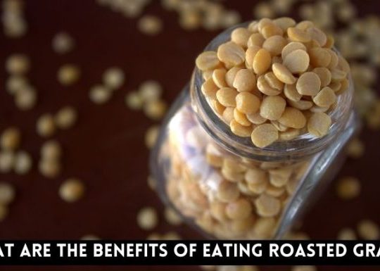 What are The Benefits of Eating Roasted Grams