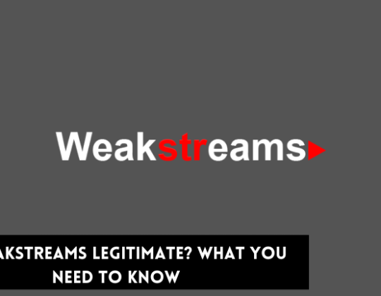 Is Weakstreams Legitimate? What You Need To Know 