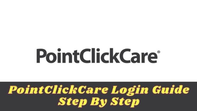 What is PointClickCare? And How to Login (A Guide)
