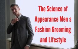 The Science of Appearance Men s Fashion Grooming and Lifestyle