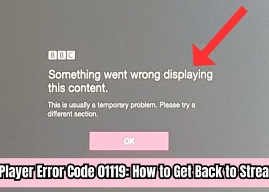 BBC iPlayer Error Code 01119: How to Get Back to Streaming