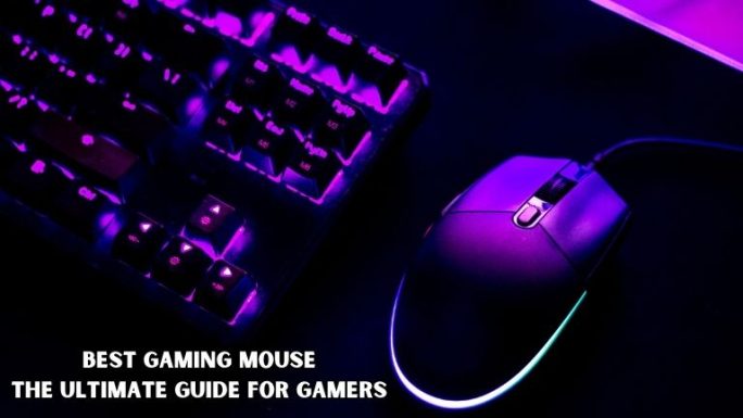 Best Gaming Mouse 2023: The Ultimate Guide for Gamers