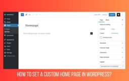 How to Set a Custom Home Page in WordPress: Step-by-Step Guide